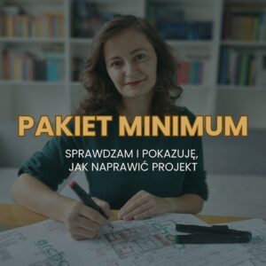 Analiza projektu domu - PAKIET MINIMUM